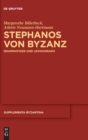Stephanos Von Byzanz : Grammatiker Und Lexikograph - Book