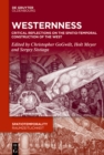 Westernness : Critical Reflections on the Spatio-temporal Construction of the West - eBook