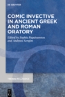 Comic Invective in Ancient Greek and Roman Oratory - eBook