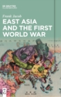 East Asia and the First World War - Book