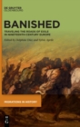 Banished : Traveling the Roads of Exile in Nineteenth-Century Europe - Book