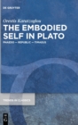 The Embodied Self in Plato : Phaedo - Republic - Timaeus - Book