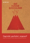 Das Junge Rheinland : Gegrundet, gescheitert, vergessen? - Book