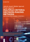 Multiple Criteria Decision-Making Methods : Applications for Managerial Discretion - eBook