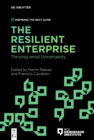 The Resilient Enterprise : Thriving amid Uncertainty - eBook