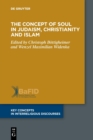 The Concept of Soul in Judaism, Christianity and Islam - Book