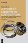 Optimized Equipment Lubrication : Conventional Lube, Oil Mist Technology and Full Standby Protection - Book