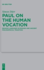 Paul on the Human Vocation : Reason Language in Romans and Ancient Philosophical Tradition - Book