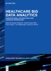 Healthcare Big Data Analytics : Computational Optimization and Cohesive Approaches - eBook