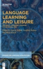 Language Learning and Leisure : Informal Language Learning in the Digital Age - Book