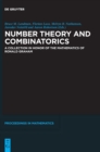 Number Theory and Combinatorics : A Collection in Honor of the Mathematics of Ronald Graham - Book