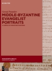 Middle-Byzantine Evangelist Portraits : A Corpus of Miniature Paintings - Book