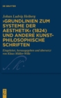 ›Grundlinien zum Systeme der Aesthetik‹ (1824) und andere kunstphilosophische Schriften - Book