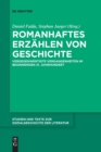 Romanhaftes Erzahlen von Geschichte : Vergegenwartigte Vergangenheiten im beginnenden 21. Jahrhundert - Book