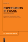 Experiments in Focus : Information Structure and Semantic Processing - Book