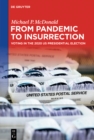 From Pandemic to Insurrection: Voting in the 2020 US Presidential Election - eBook