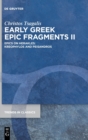 Early Greek Epic Fragments II : Epics on Herakles: Kreophylos and Peisandros - Book
