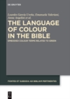 The Language of Colour in the Bible : Embodied Colour Terms related to Green - eBook