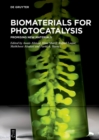 Biomaterials for Photocatalysis : Promising New Materials - eBook