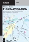 Flugnavigation : Grundlagen, Mathematik, Kartenkunde, leistungsbasierte Navigation - Book