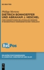 Dietrich Bonhoeffer und Abraham J. Heschel : Zwei Konzeptionen relationalen Denkens im biographisch-werkgenetischen Vergleich - Book