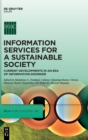 Information Services for a Sustainable Society : Current Developments in an Era of Information Disorder - Book
