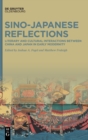 Sino-Japanese Reflections : Literary and Cultural Interactions between China and Japan in Early Modernity - Book