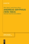 Andreas Gryphius (1616–1664) : Zwischen Tradition und Aufbruch - Book