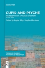 Cupid and Psyche : The Reception of Apuleius' Love Story since 1600 - Book
