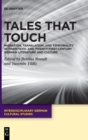 Tales That Touch : Migration, Translation, and Temporality in Twentieth- and Twenty-First-Century German Literature and Culture - Book