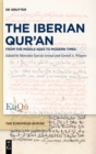 The Iberian Qur'an : From the Middle Ages to Modern Times - Book