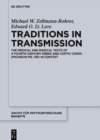 Traditions in Transmission : The Medical and Magical Texts of a Fourth-Century Greek and Coptic Codex (Michigan Ms. 136) in Context - Book