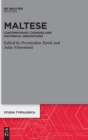 Maltese : Contemporary Changes and Historical Innovations - Book