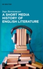 A Short Media History of English Literature - Book