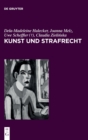 Kunst und Strafrecht : Eine Reise durch eine schillernde Welt - Book