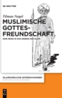 Muslimische Gottesfreundschaft : Eine Reise in das Innere des Islams - Book