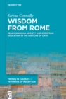 Wisdom from Rome : Reading Roman Society and European Education in the Distichs of Cato - eBook