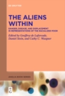 The Aliens Within : Danger, Disease, and Displacement in Representations of the Racialized Poor - eBook