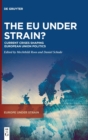 The EU under Strain? : Current Crises Shaping European Union Politics - Book
