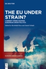 The EU under Strain? : Current Crises Shaping European Union Politics - eBook