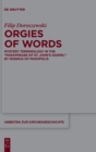 Orgies of Words : Mystery Terminology in the "Paraphrase of St. John's Gospel" by Nonnus of Panopolis - Book