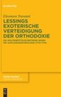 Lessings exoterische Verteidigung der Orthodoxie : Die Wolfenbutteler Beitrage gegen die Aufklarungstheologie (1770–1774) - Book