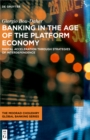 Banking in the Age of the Platform Economy : Digital Acceleration Through Strategies of Interdependence - eBook