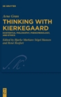 Thinking with Kierkegaard : Existential Philosophy, Phenomenology, and Ethics - Book