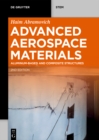 Advanced Aerospace Materials : Aluminum-Based and Composite Structures - eBook