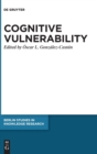 Cognitive Vulnerability : An Epistemological Approach - Book