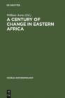 A Century of Change in Eastern Africa - eBook