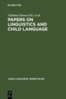 Papers on Linguistics and Child Language : Ruth Hirsch Weir Memorial Volume - eBook
