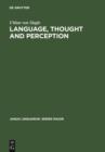 Language, Thought and Perception : A Proposed Theory of Meaning - eBook