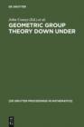 Geometric Group Theory Down Under : Proceedings of a Special Year in Geometric Group Theory, Canberra, Australia, 1996 - eBook